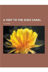 A Visit to the Suez Canal