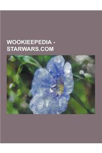 Wookieepedia - Starwars.com: Hyperspace, Aliens in the Empire, Art of Revenge, Audiocast, Bantha Tracks, Before the Helmet, Castaways of Endor, Cro