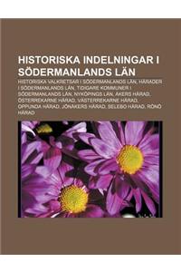 Historiska Indelningar I Sodermanlands LAN