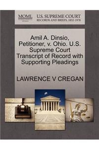Amil A. Dinsio, Petitioner, V. Ohio. U.S. Supreme Court Transcript of Record with Supporting Pleadings