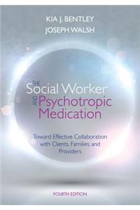 Social Worker and Psychotropic Medication