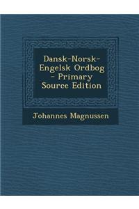 Dansk-Norsk-Engelsk Ordbog