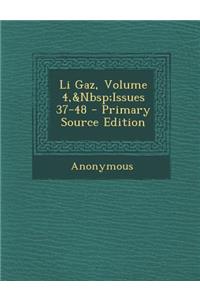 Li Gaz, Volume 4, Issues 37-48