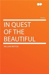 In Quest of the Beautiful