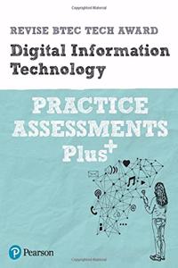 Revise BTEC Tech Award Digital Information Technology Practice Assessments Plus