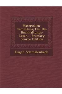 Materialien-Sammlung Fur Das Buchhaltungs-Lesen - Primary Source Edition