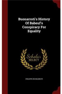 Buonarroti's History of Babeuf's Conspiracy for Equality