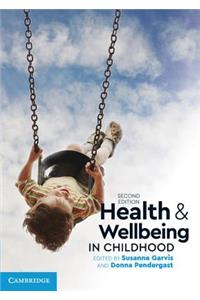 Health and Wellbeing in Childhood