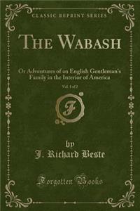 The Wabash, Vol. 1 of 2