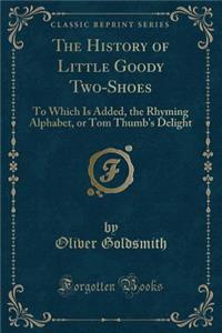 The History of Little Goody Two-Shoes
