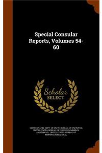 Special Consular Reports, Volumes 54-60