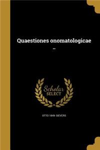 Quaestiones Onomatologicae ..