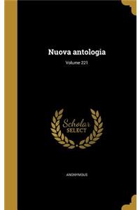 Nuova Antologia; Volume 221