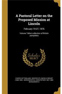 A Pastoral Letter on the Proposed Mission at Lincoln