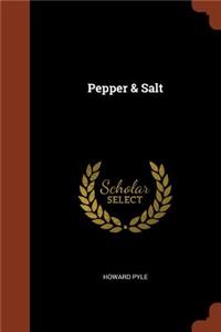 Pepper & Salt