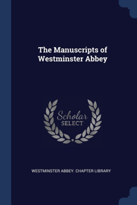 The Manuscripts of Westminster Abbey