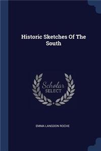 Historic Sketches Of The South