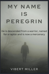 My Name Is Peregrin