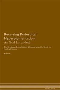 Reversing Periorbital Hyperpigmentation
