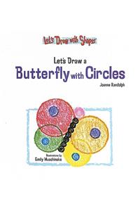 Let's Draw a Butterfly with Circles