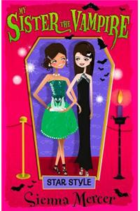 My Sister the Vampire 8: Star Style