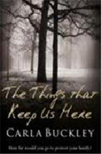 The Things That Keep Us Here
