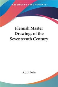 Flemish Master Drawings of the Seventeenth Century