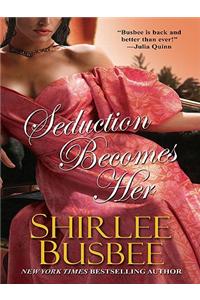 Seduction Becomes Her