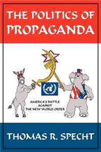 Politics of Propaganda