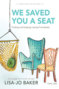 We Saved You a Seat - Teen Girls' Bible Study Book