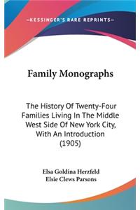 Family Monographs: The History Of Twenty-Four Families Living In The Middle West Side Of New York City, With An Introduction (1905)