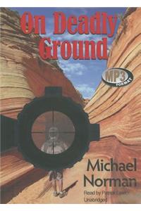 On Deadly Ground