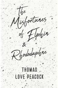 Misfortunes of Elphin and Rhododaphne