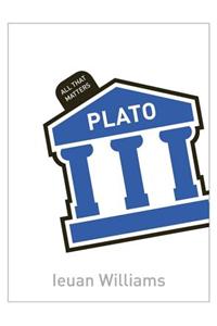 Plato: All That Matters