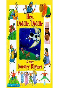 Hey,Diddle,Diddle & Other Nursery Rhymes