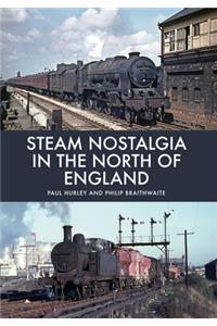 Steam Nostalgia in The North of England