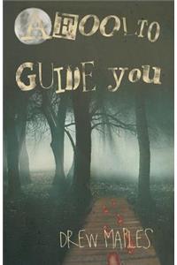 A Fool to Guide You