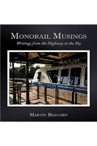 Monorail Musings