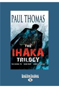 The Ihaka Trilogy Vol 1 (Large Print 16pt)