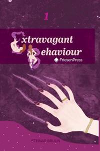Extravagant Behaviour