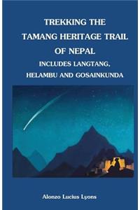 Trekking the Tamang Heritage Trail of Nepal
