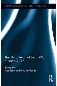 The Third Reign of Louis XIV, c.1682-1715