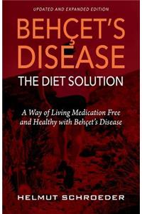 BehҪet's Disease/The Diet Solution