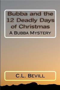 Bubba and the 12 Deadly Days of Christmas