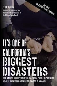 It's One Of California's Biggest Disasters
