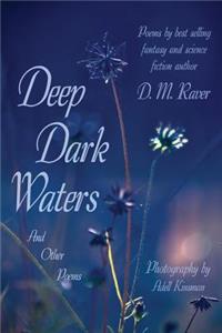 Deep Dark Waters