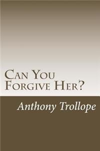 Can You Forgive Her?