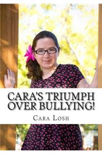 Cara's Triumph Over Bullying!