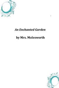 Enchanted Garden