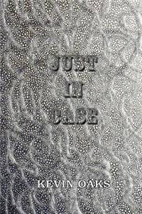 Just In Case